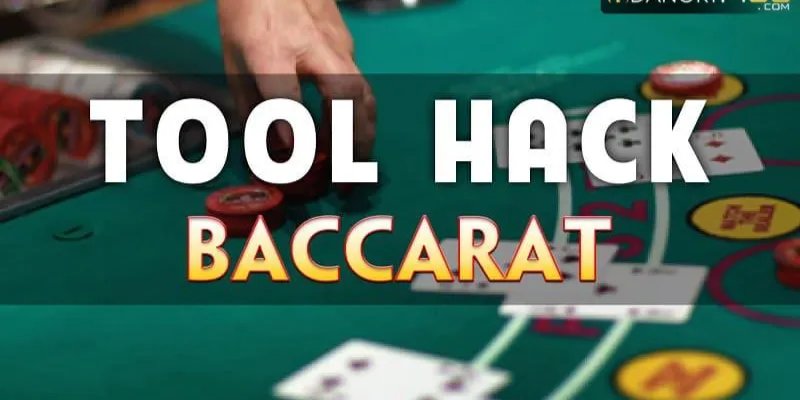Tìm hiểu về các tool baccarat